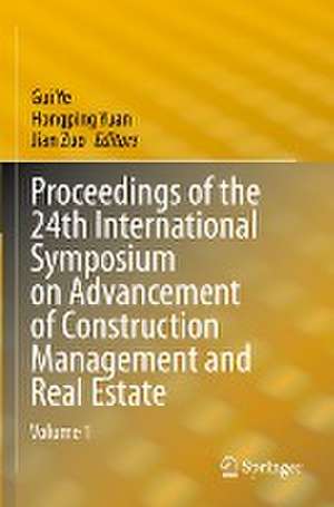 Proceedings of the 24th International Symposium on Advancement of Construction Management and Real Estate de Gui Ye