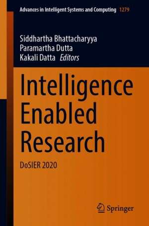 Intelligence Enabled Research: DoSIER 2020 de Siddhartha Bhattacharyya