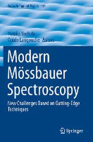 Modern Mössbauer Spectroscopy: New Challenges Based on Cutting-Edge Techniques de Yutaka Yoshida