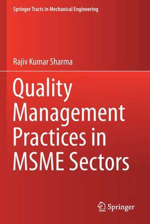 Quality Management Practices in MSME Sectors de Rajiv Kumar Sharma