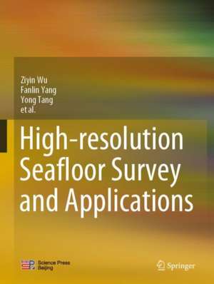 High-resolution Seafloor Survey and Applications de Ziyin Wu