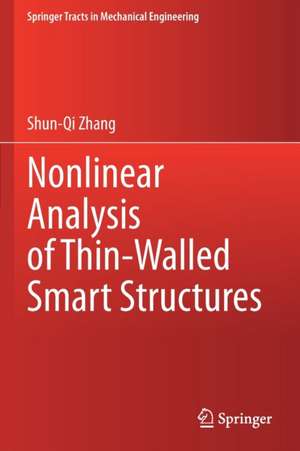 Nonlinear Analysis of Thin-Walled Smart Structures de Shun-Qi Zhang