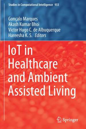 IoT in Healthcare and Ambient Assisted Living de Gonçalo Marques