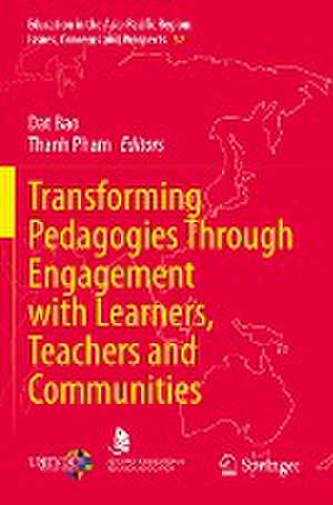 Transforming Pedagogies Through Engagement with Learners, Teachers and Communities de Dat Bao