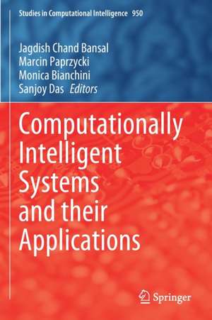 Computationally Intelligent Systems and their Applications de Jagdish Chand Bansal