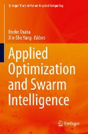 Applied Optimization and Swarm Intelligence de Eneko Osaba