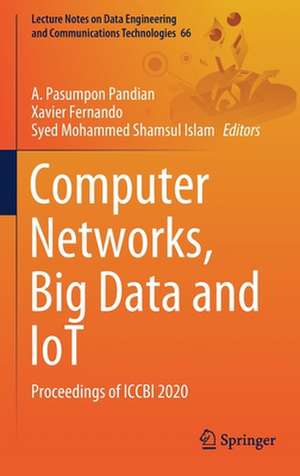 Computer Networks, Big Data and IoT: Proceedings of ICCBI 2020 de A.Pasumpon Pandian