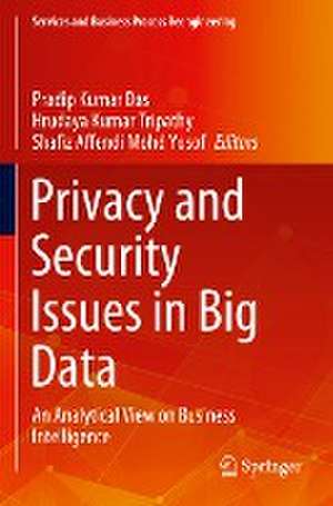 Privacy and Security Issues in Big Data: An Analytical View on Business Intelligence de Pradip Kumar Das