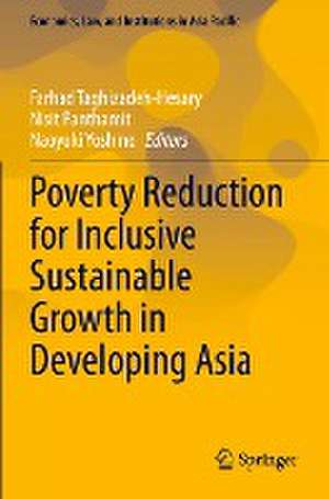 Poverty Reduction for Inclusive Sustainable Growth in Developing Asia de Farhad Taghizadeh-Hesary