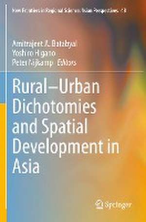 Rural–Urban Dichotomies and Spatial Development in Asia de Amitrajeet A. Batabyal