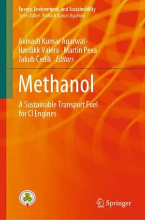 Methanol: A Sustainable Transport Fuel for CI Engines de Avinash Kumar Agarwal