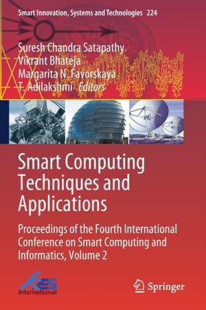 Smart Computing Techniques and Applications: Proceedings of the Fourth International Conference on Smart Computing and Informatics, Volume 2 de Suresh Chandra Satapathy