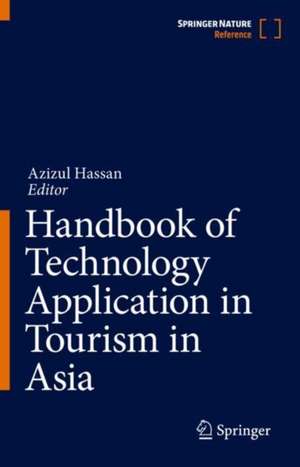 Handbook of Technology Application in Tourism in Asia de Azizul Hassan