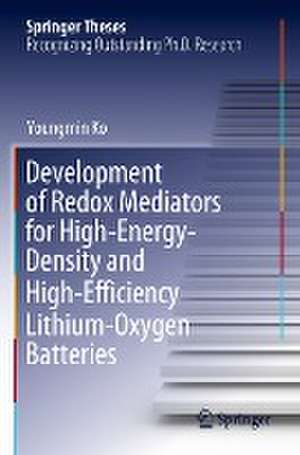 Development of Redox Mediators for High-Energy-Density and High-Efficiency Lithium-Oxygen Batteries de Youngmin Ko