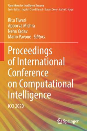 Proceedings of International Conference on Computational Intelligence: ICCI 2020 de Ritu Tiwari