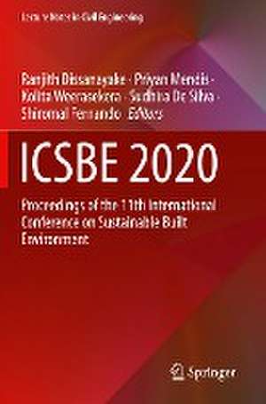 ICSBE 2020: Proceedings of the 11th International Conference on Sustainable Built Environment de Ranjith Dissanayake