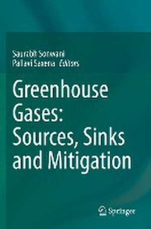 Greenhouse Gases: Sources, Sinks and Mitigation de Saurabh Sonwani