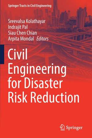 Civil Engineering for Disaster Risk Reduction de Sreevalsa Kolathayar