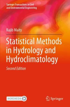 Statistical Methods in Hydrology and Hydroclimatology de Rajib Maity