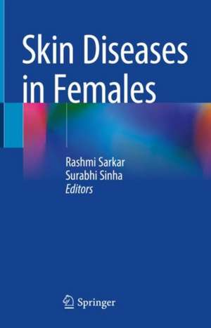 Skin Diseases in Females de Rashmi Sarkar