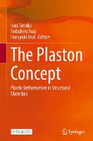 The Plaston Concept: Plastic Deformation in Structural Materials de Isao Tanaka