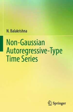 Non-Gaussian Autoregressive-Type Time Series de N. Balakrishna