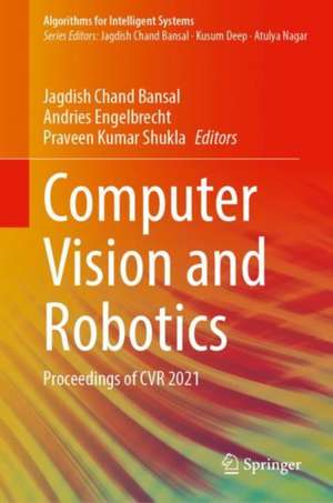 Computer Vision and Robotics: Proceedings of CVR 2021 de Jagdish Chand Bansal