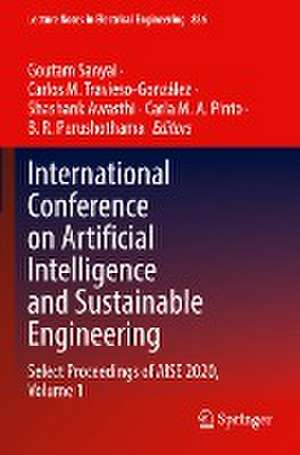 International Conference on Artificial Intelligence and Sustainable Engineering: Select Proceedings of AISE 2020, Volume 1 de Goutam Sanyal