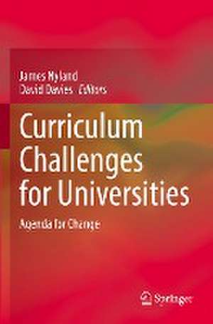 Curriculum Challenges for Universities: Agenda for Change de James Nyland