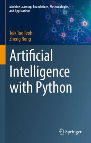 Artificial Intelligence with Python de Teik Toe Teoh