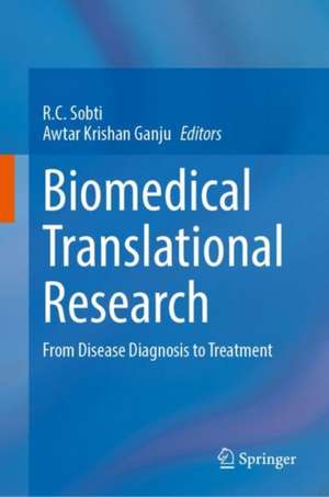 Biomedical Translational Research: From Disease Diagnosis to Treatment de R.C. Sobti