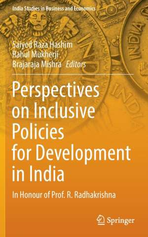 Perspectives on Inclusive Policies for Development in India: In Honour of Prof. R. Radhakrishna de Saiyed Raza Hashim