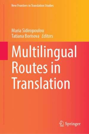 Multilingual Routes in Translation de Maria Sidiropoulou