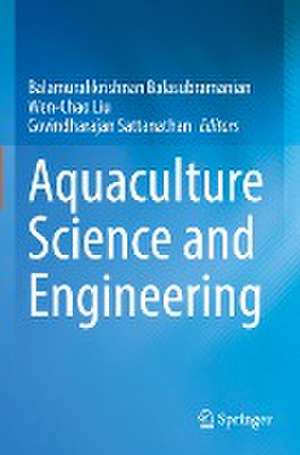 Aquaculture Science and Engineering de Balamuralikrishnan Balasubramanian