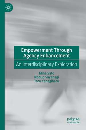 Empowerment Through Agency Enhancement: An Interdisciplinary Exploration de Mine Sato