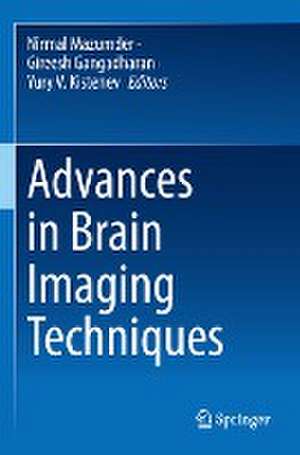 Advances in Brain Imaging Techniques de Nirmal Mazumder