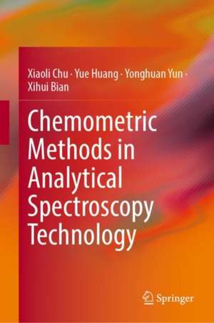 Chemometric Methods in Analytical Spectroscopy Technology de Xiaoli Chu