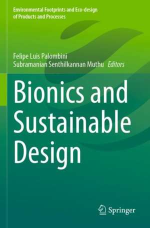 Bionics and Sustainable Design de Felipe Luis Palombini