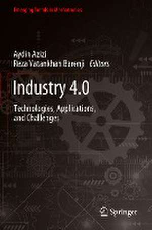 Industry 4.0: Technologies, Applications, and Challenges de Aydin Azizi