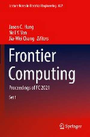 Frontier Computing: Proceedings of FC 2021 de Jason C. Hung