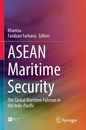 ASEAN Maritime Security de Khanisa