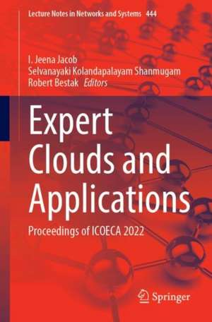 Expert Clouds and Applications: Proceedings of ICOECA 2022 de I. Jeena Jacob