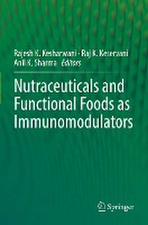 Nutraceuticals and Functional Foods in Immunomodulators de Rajesh K. Kesharwani