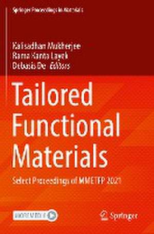 Tailored Functional Materials: Select Proceedings of MMETFP 2021 de Kalisadhan Mukherjee