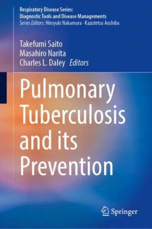 Pulmonary Tuberculosis and Its Prevention de Takefumi Saito