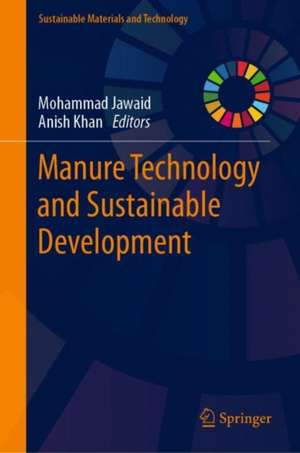 Manure Technology and Sustainable Development de Mohammad Jawaid