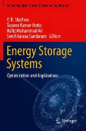 Energy Storage Systems: Optimization and Applications de V. K. Mathew