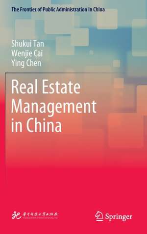 Real Estate Management in China de Shukui Tan