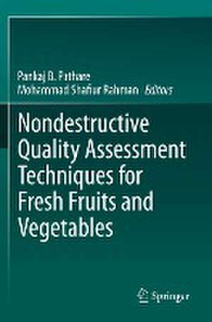 Nondestructive Quality Assessment Techniques for Fresh Fruits and Vegetables de Pankaj B. Pathare