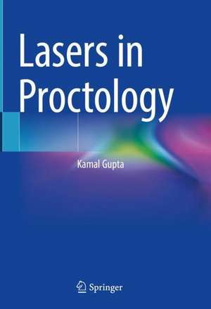 Lasers in Proctology de Kamal Gupta